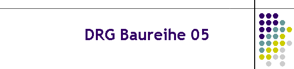 DRG Baureihe 05